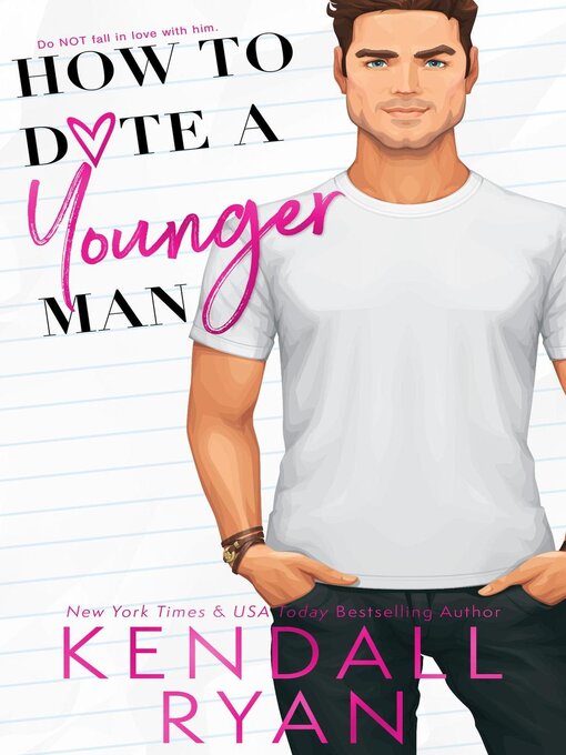 Title details for How to Date a Younger Man by Kendall Ryan - Available